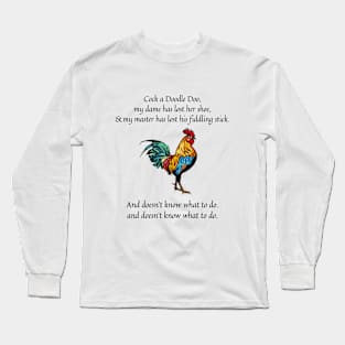 Cock a doodle doo nursery rhyme Long Sleeve T-Shirt